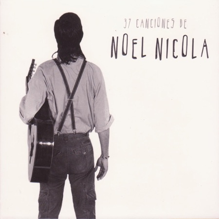 37 canciones de Noel Nicola (Obra colectiva) [2007]